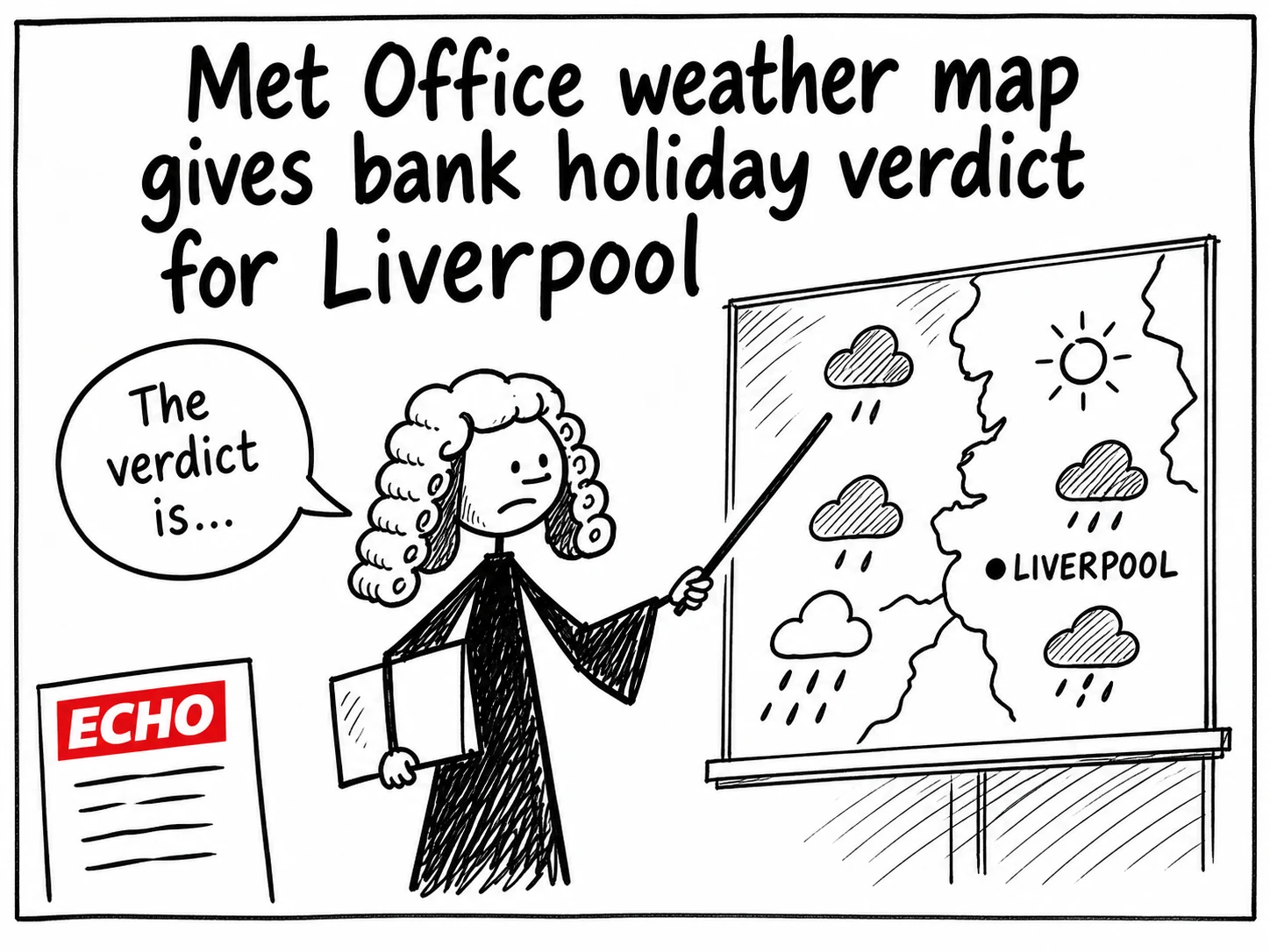 Stick-figure courtroom cartoon showing a weather map preparing to give Liverpool a verdict