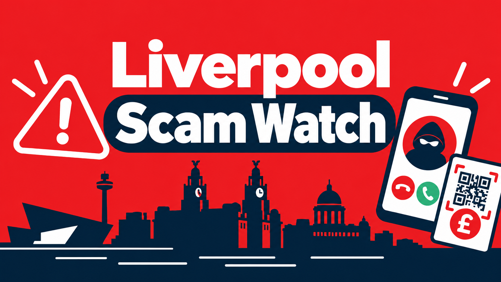 Liverpool Scam Watch civic alert poster graphic showing Liverpool skyline with warning triangle, phone call scammer and QR code fraud icons