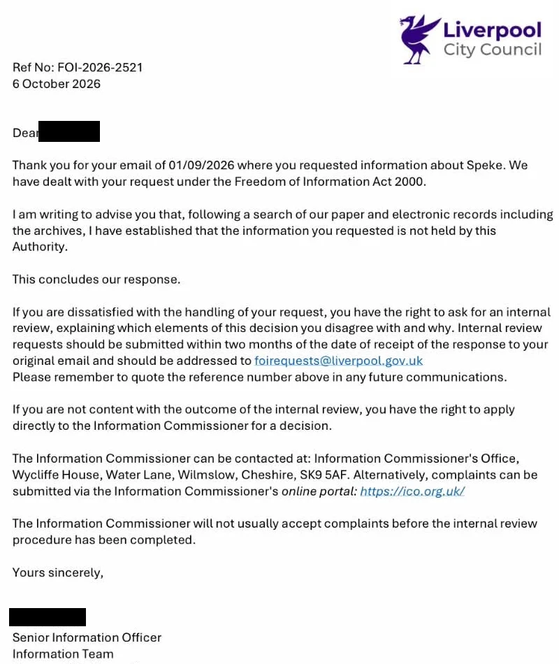 Liverpool City Council letter, reference FOI-2026-2521, dated 6 October 2026, saying that after a search of paper and electronic records including the archives the information requested about Speke is not held