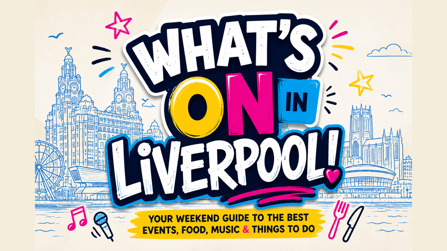 What's On in Liverpool This Weekend: Pride, Live Music, Comedy and Free Family Events